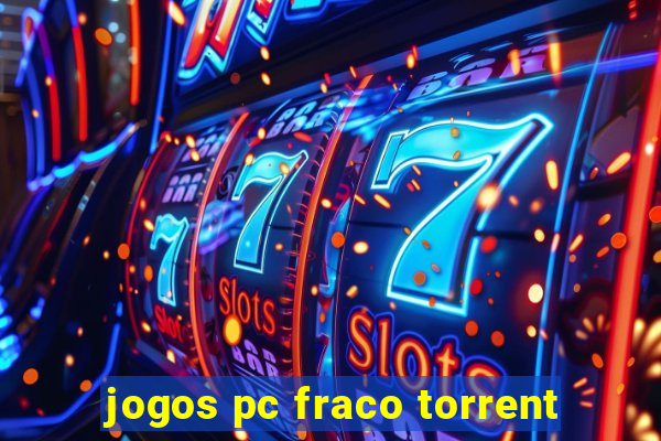 jogos pc fraco torrent